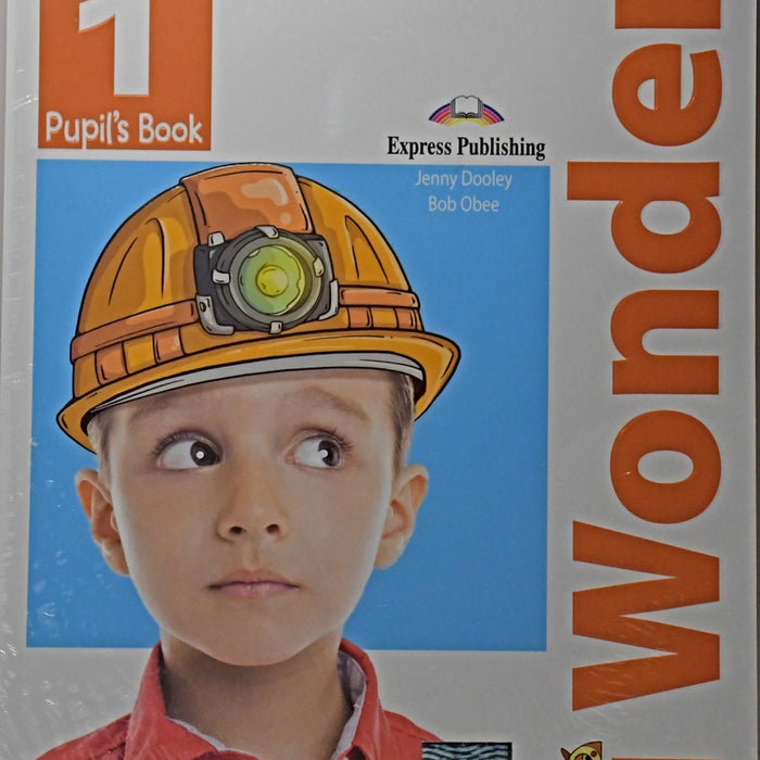 I WONDER 1 - PUPILS BOOK..