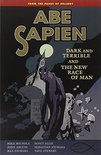 ABE SAPIEN DARK AND TERRIBLE .. | Mike Mignola