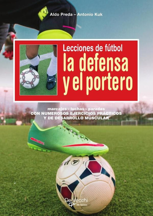 Lecciones de fútbol. La defensa y el portero  | Preda, Kuk