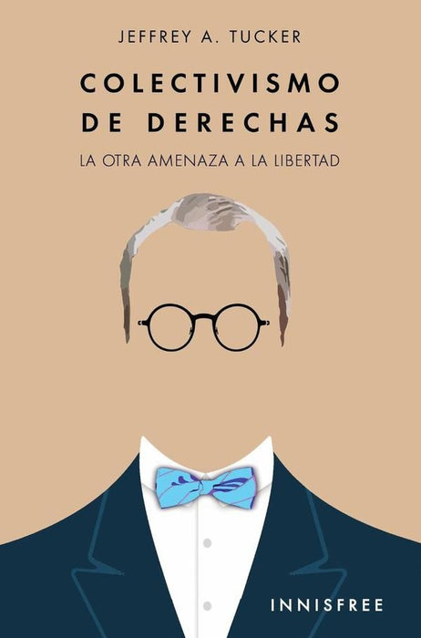 Colectivismo de derechas  | JEFFREY TUCKER