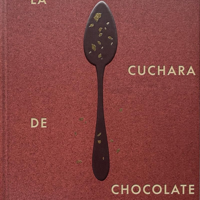 LA CUCHARA DE CHOCOLATE..