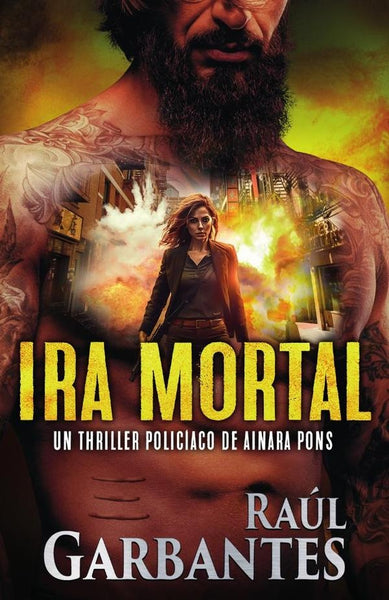 Ira mortal | Raúl Garbantes