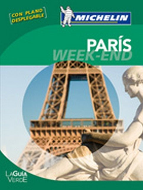 PARIS WEEK-END (GUIA VERDE) [CON PLANO DESPLEGABLE]