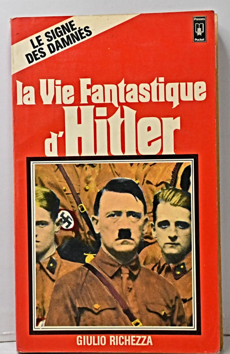 LA VIE FASTASTIQUE D'HITLER.. | Giulio Richezza