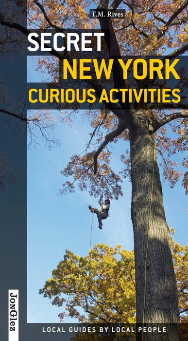 SECRET NEW YORK CURIOUS ACTIVITIES | T. M. RIVES