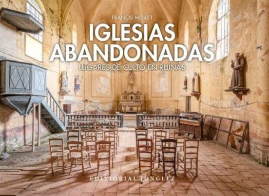 IGLESIAS ABANDONADAS | FRANCIS MESLET