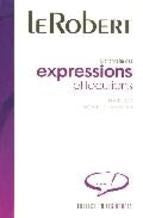 DICTIONNAIRE DES EXPRESSIONS ET LOCUTIONS | ALAIN REY