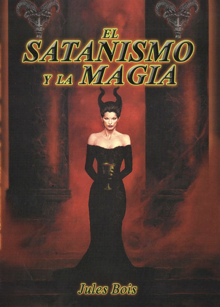 EL SATANISMO Y LA MAGIA .. | JUles Bois