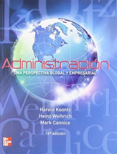 ADMINISTRACION. UNA PERSPECTIVA GLOBAL Y EMPRESARIAL | HAROLD KOONTZ