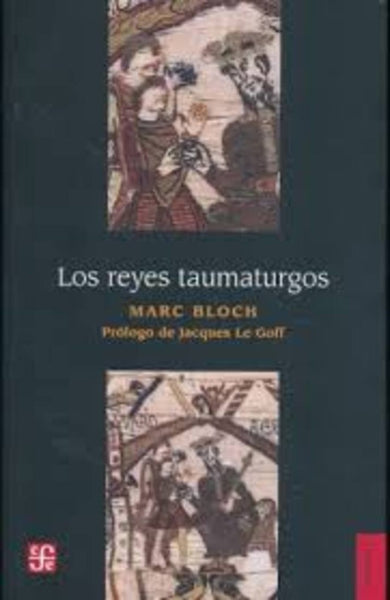 LOS REYES TAUMATURGOS.. | Marc Bloch