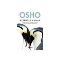 Aprender a amar | Osho