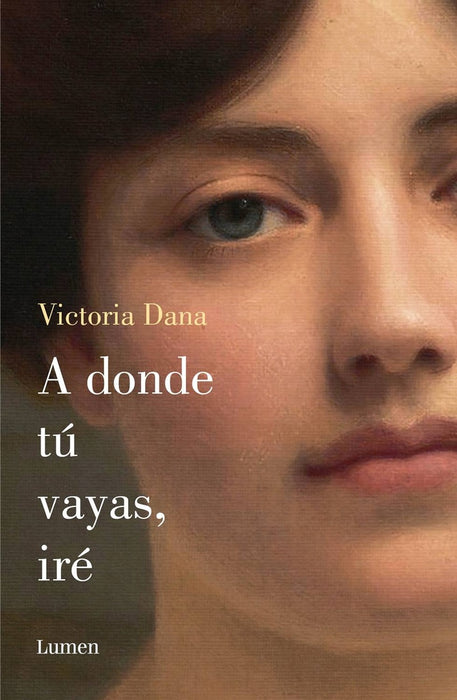 A DONDE TU VAYAS, IRE.. | Victoria  Dana