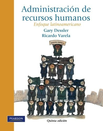 ADMINISTRACIÓN DE RECURSOS HUMANOS.. | Gary Dessler