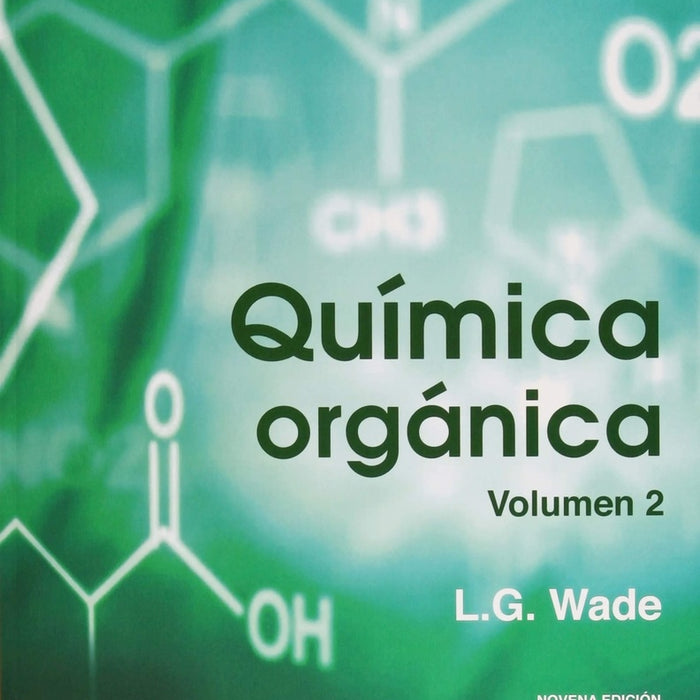 QUIMICA ORGANICA tomo 2 | L. G.  Wade