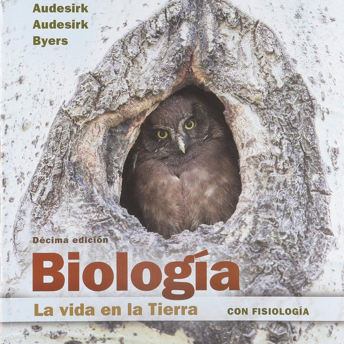 BIOLOGIA LA VIDA EN LA TIERRA CON FISIOLOGIA.. | Teresa  Audesirk