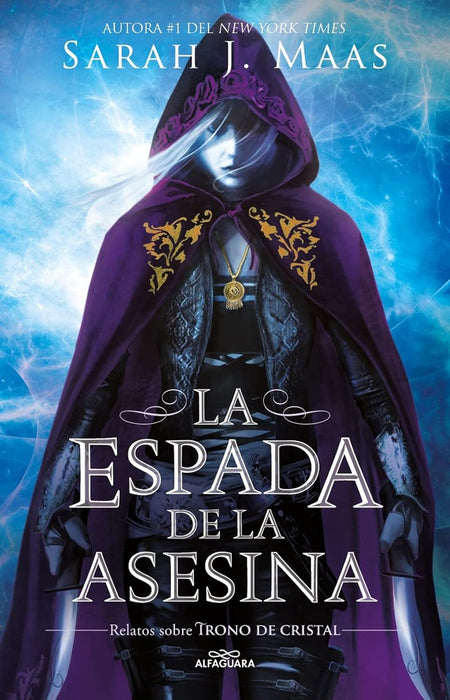 LA ESPADA DE LA ASESINA | Sarah J. Maas