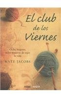 EL CLUB DE LOS VIERNES*.. | Kate Jacobs