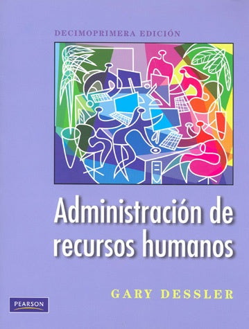 Administracion de recursos humanos  | Gary  Dessler