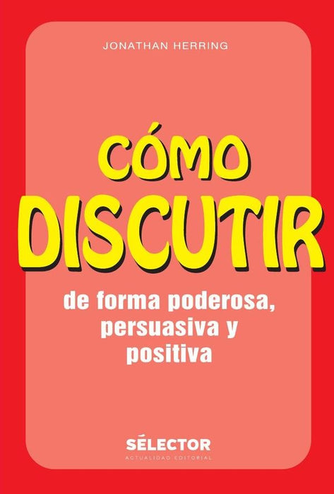 Cómo discutir | Jonathan Herring