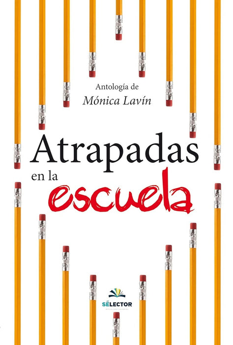 Atrapadas en la escuela | Mónica Lavin Maroto