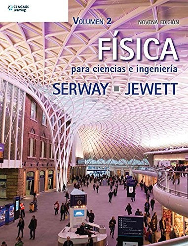 FÍSICA PARA CIENCIAS E INGENIERÍA VOL 2.. | Raymond A. Serway