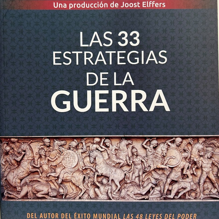 33 ESTRATEGIAS DE LA GUERRA.. | Robert Greene