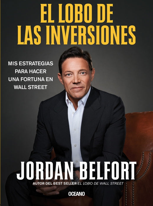 EL LOBO DE LAS INVERSIONES .. | Jordan Belfort