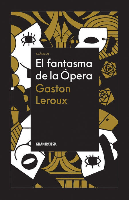 EL FANTASMA DE LA OPERA  | Gastón Leroux