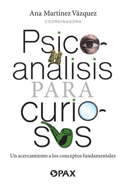 Psicoanálisis para curiosos | Pérez-Negrete, Claisse Quiroz y otros