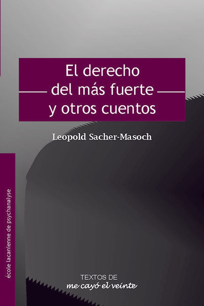 Textos 25. El derecho del más fuerte y otros cuentos | Sacher-Masoch, Grynbaum