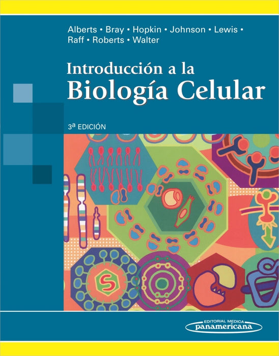 Introducción a la Biología Celular 3ª ed.