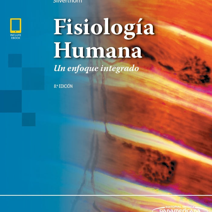 Fisiologia humana. Un enfoque integrado | Dee Unglaub   Silverthorn