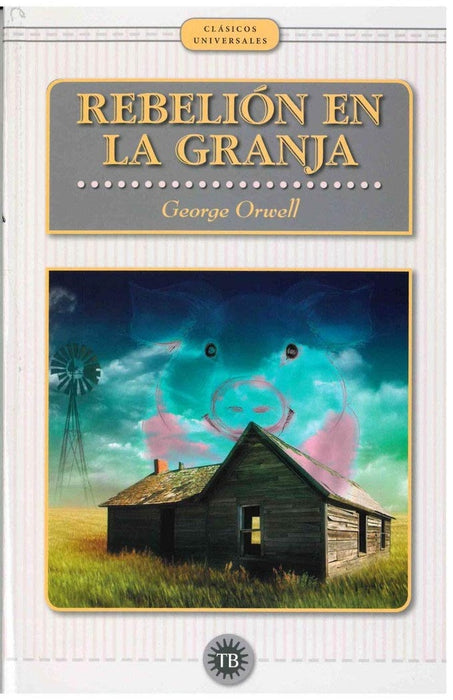 REBELION EN LA GRANJA.. | George Orwell