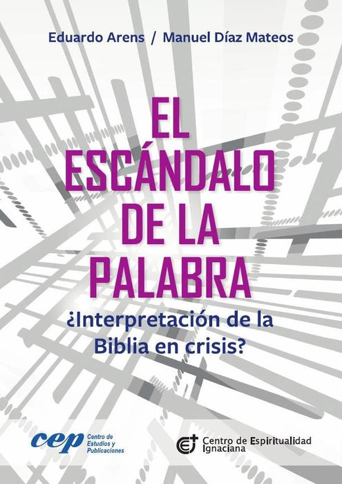 El escándalo de la Palabra | Díaz Mateos, Arens Kückelkorn