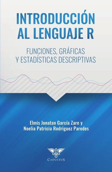 Introducción al lenguaje R |  Elmis García Zare