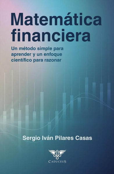 Matemática financiera | Sergio Iván Pilares Casas