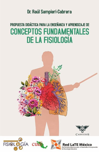 Propuesta didáctica para la enseñanza y aprendizaje de conceptos fundamentales de la fisiología | Raúl Sampieri-Cabrera