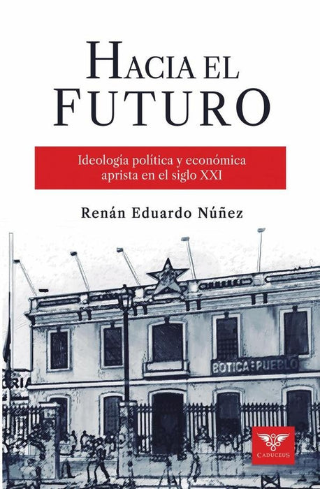 Hacia el futuro | Renán Eduardo Núñez