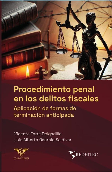 Procedimiento penal en los delitos fiscales |  Vicente Torre Delgadillo