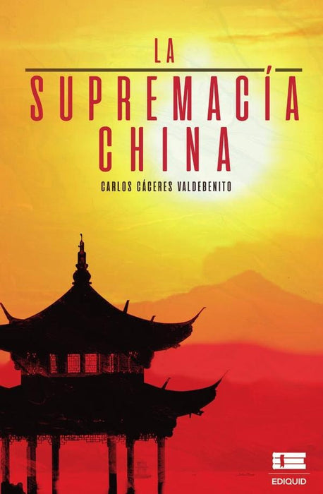 La supremacía china | Carlos Cáceres Valdebenito