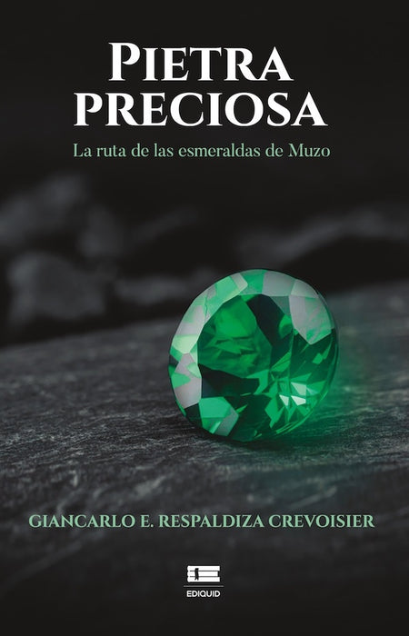 Pietra preciosa | Giancarlo E. Respaldiza Crevoisier