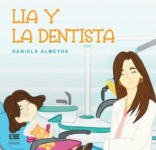 Lia y la dentista | Daniela Almeyda