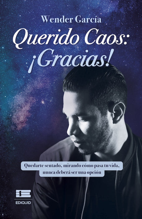 Querido Caos: ¡Gracias! |  Wender García