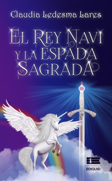 El rey Navi y la Espada Sagrada | Claudia Ledesma Lares