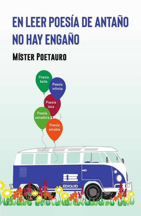 En leer poesía de antaño no hay engaño | Mister Poetauro