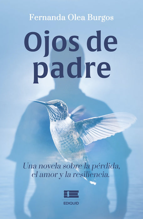 Ojos de padre | Fernanda Olea Burgos