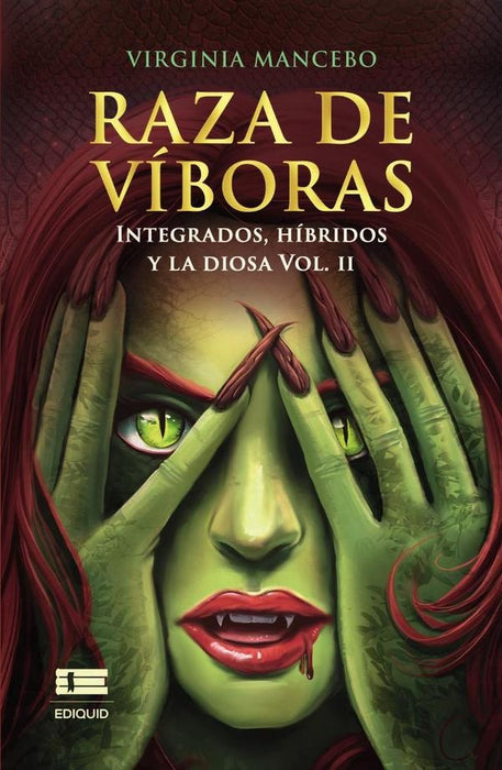 Raza de víboras: integrados, híbridos y la diosa (Vol. II) | Virginia Mancebo