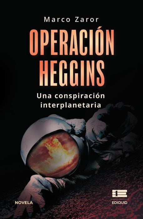 Operación Heggins |  Marco Zaror