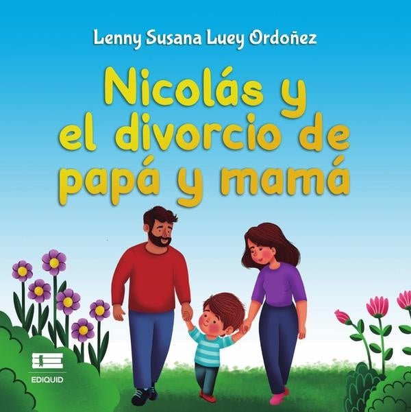 Nicolás y el divorcio de papá y mamá | Lenny Susana Luey Ordoñez