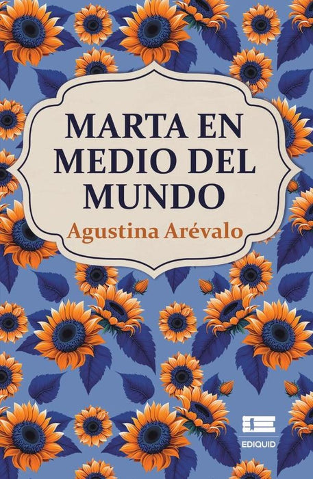 Marta en medio del mundo | Arévalo Garimani  Agustina